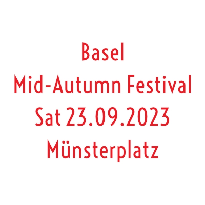 Basel Mid-Autumn Festival 23.09.2023